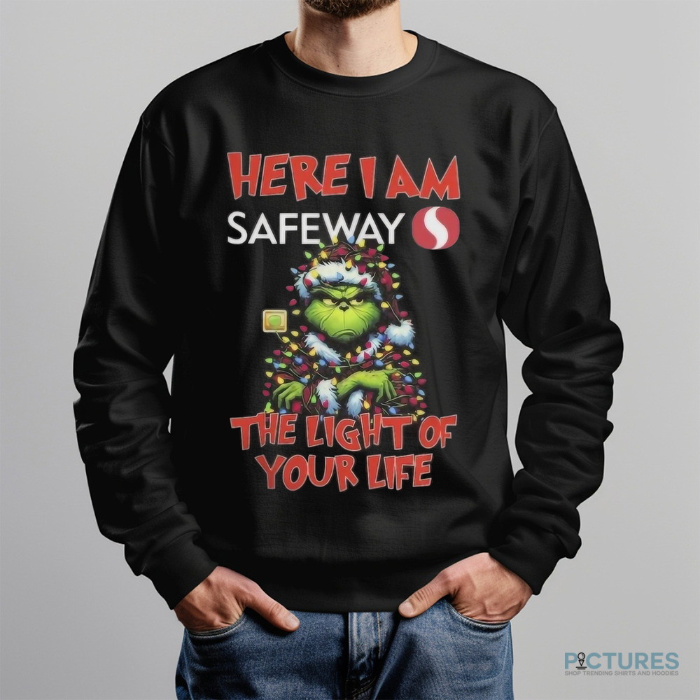 Santa Grinch Here I Am Safeway The Light Of Your Life Christmas Light Shirt