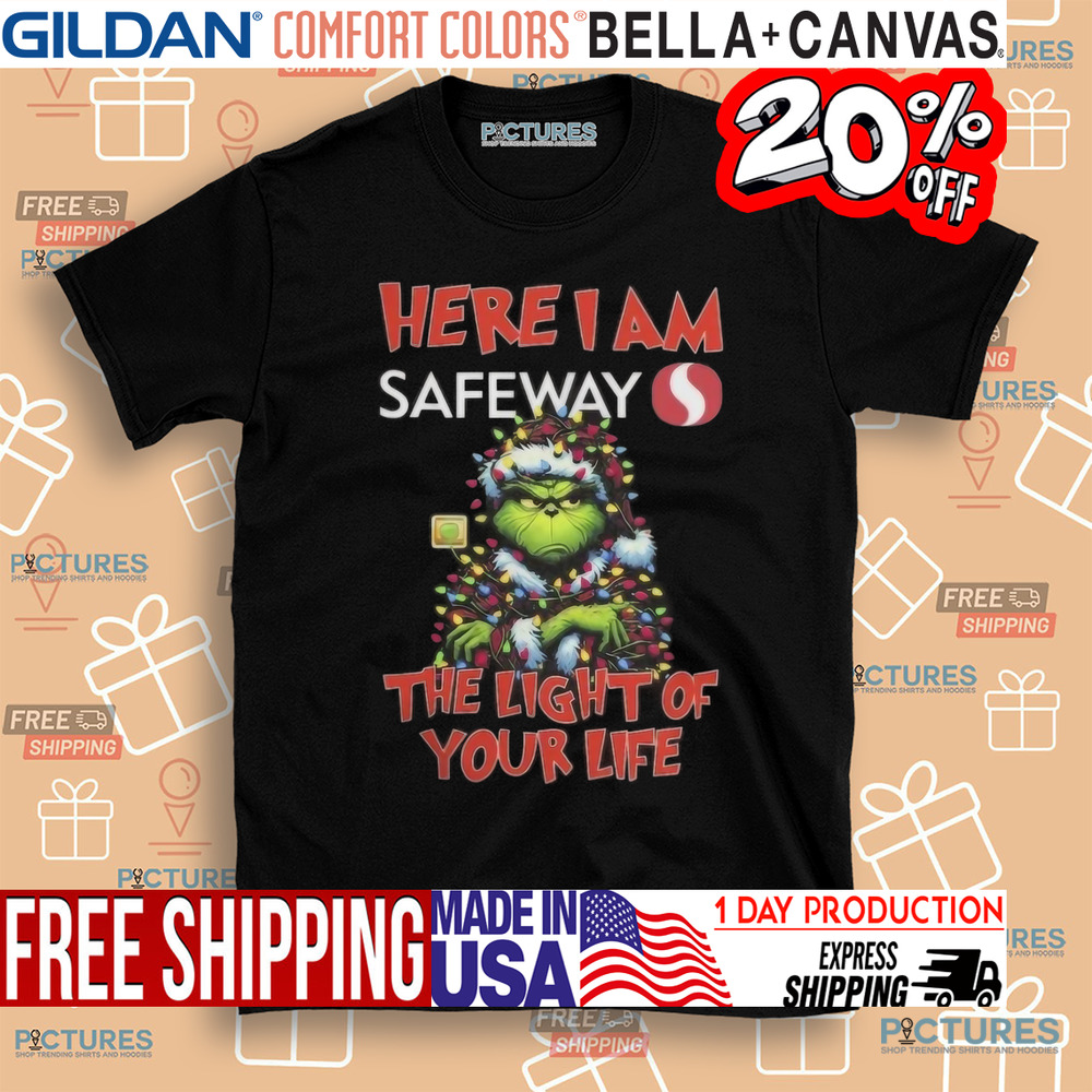 Santa Grinch Here I Am Safeway The Light Of Your Life Christmas Light Shirt