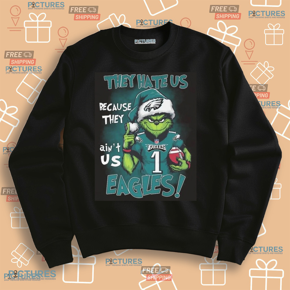 Santa Grinch Philadelphia EaglesThey Hate Us Because They Ain’t Us 2024 Christmas Shirt Santa Grinch Philadelphia EaglesThey Hate Us Because They Ain’t Us 2024 Christmas Shirt