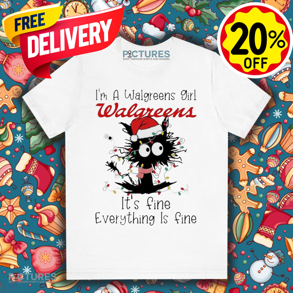 Santa black Cat I'm a Walgreens girl it's fine everything is fine christmas light shirt