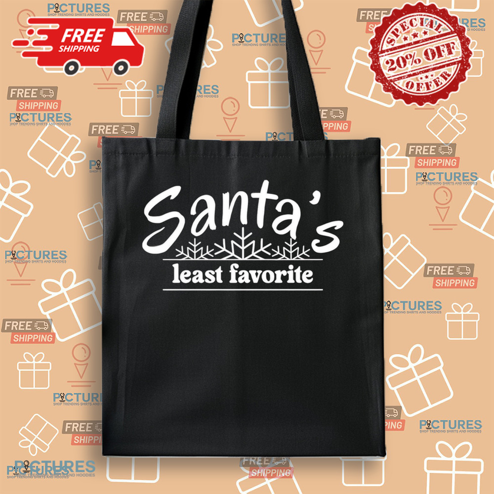 Santa’s least favorite Christmas shirt Santa’s least favorite Christmas shirt
