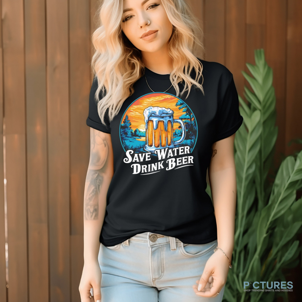 Save water drink beer vintage shirt