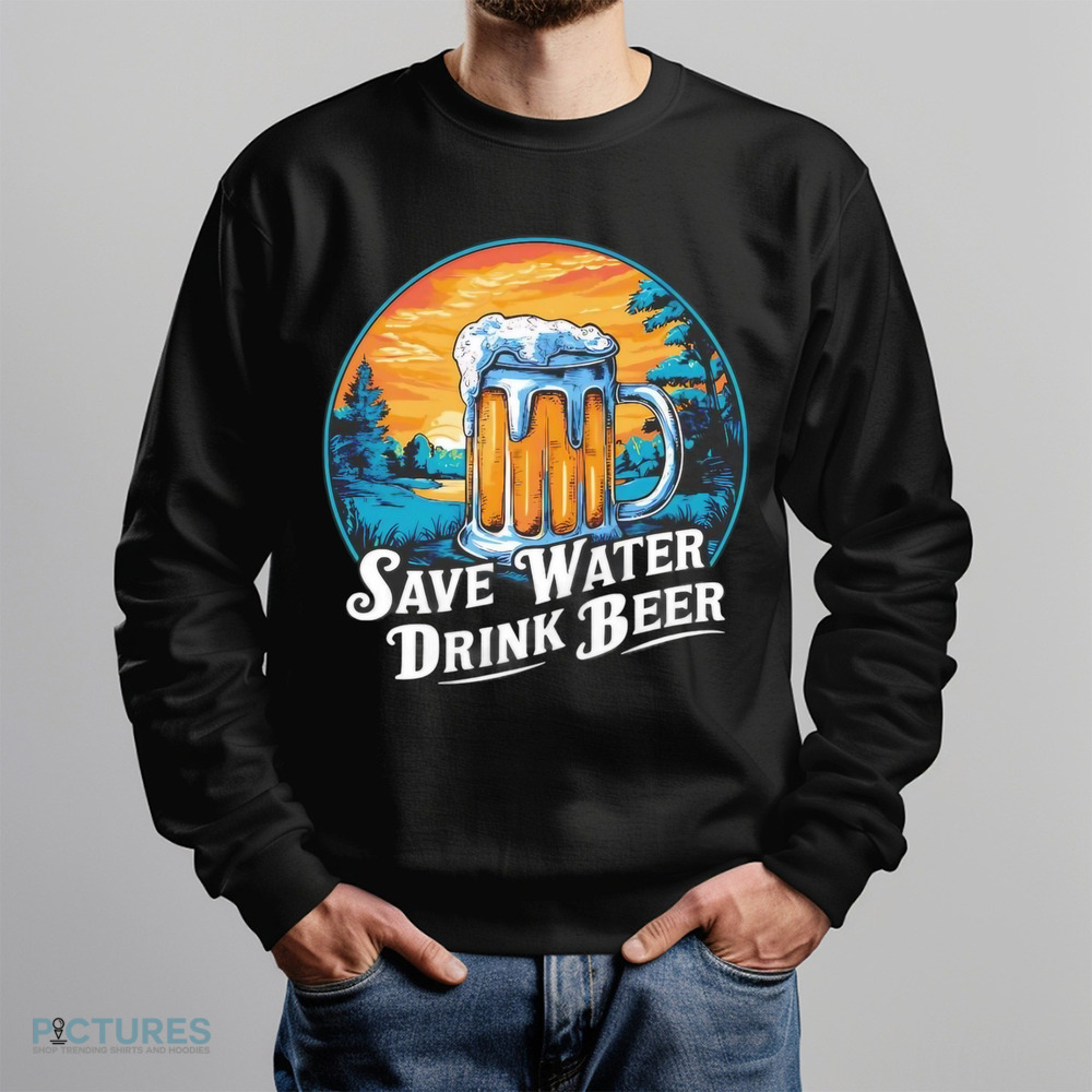 Save water drink beer vintage shirt