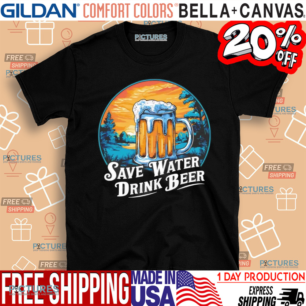Save water drink beer vintage shirt
