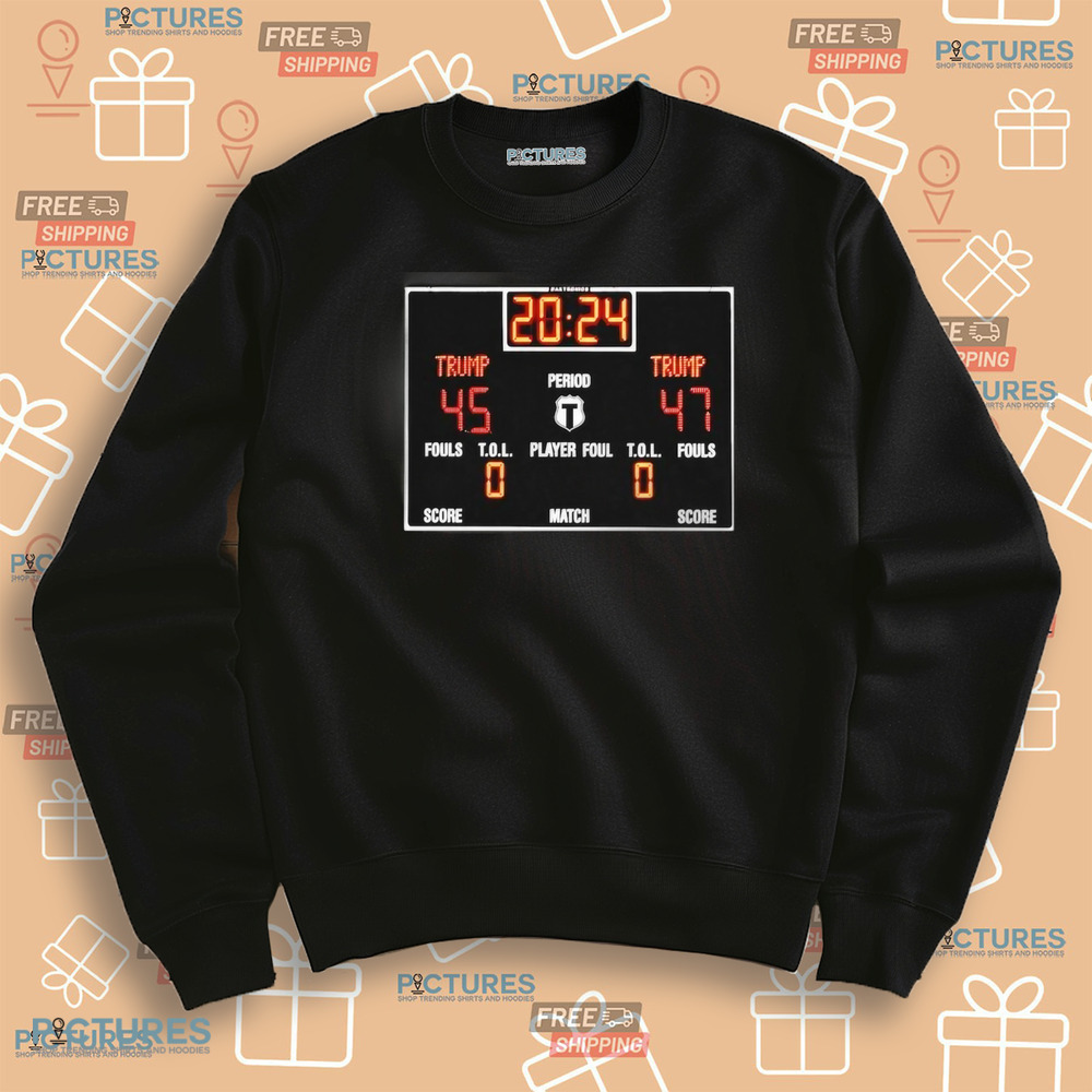 Scoreboard Donald Trump 45 47 Period Player Foul Match Shirt Scoreboard Donald Trump 45 47 Period Player Foul Match Shirt
