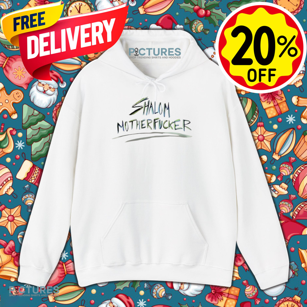 Shonna Drew Shalom Motherfucker shirt