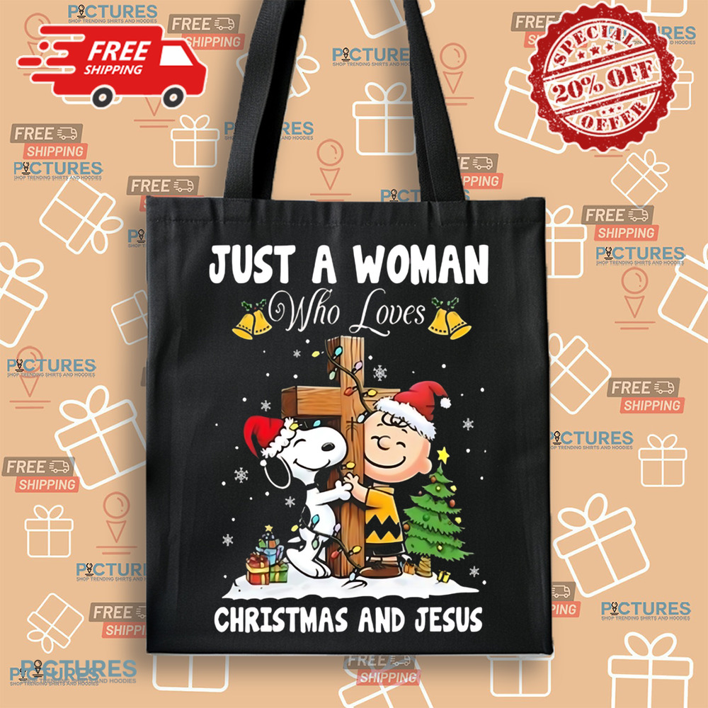 Snoopy And Charlie Brown Just A Woman Who Loves Christmas And Jesus 2024 Shirt