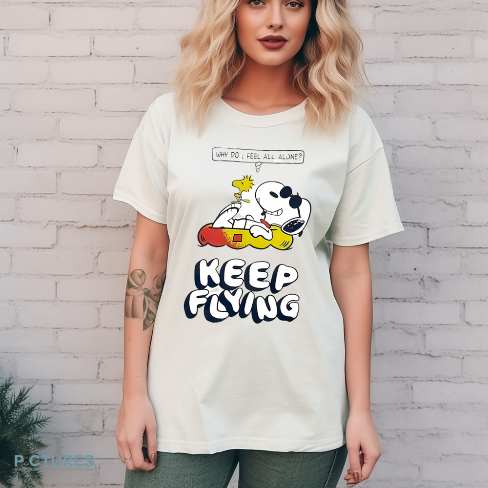 Snoopy And Woodstock The Peanuts Keep Flying Summer Why Do I Feel All Alone Shirt