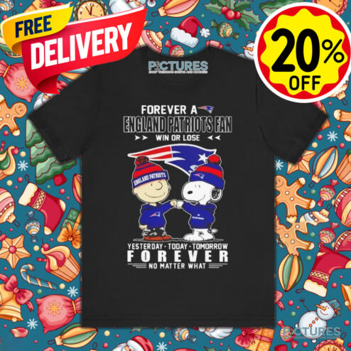 Snoopy Charlie Brown forever a England Patriots fan win or lose forever shirt