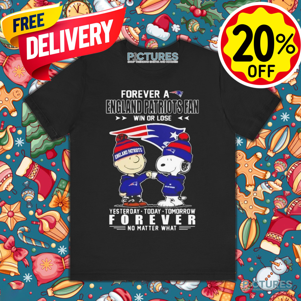 Snoopy Charlie Brown forever a England Patriots fan win or lose forever shirt