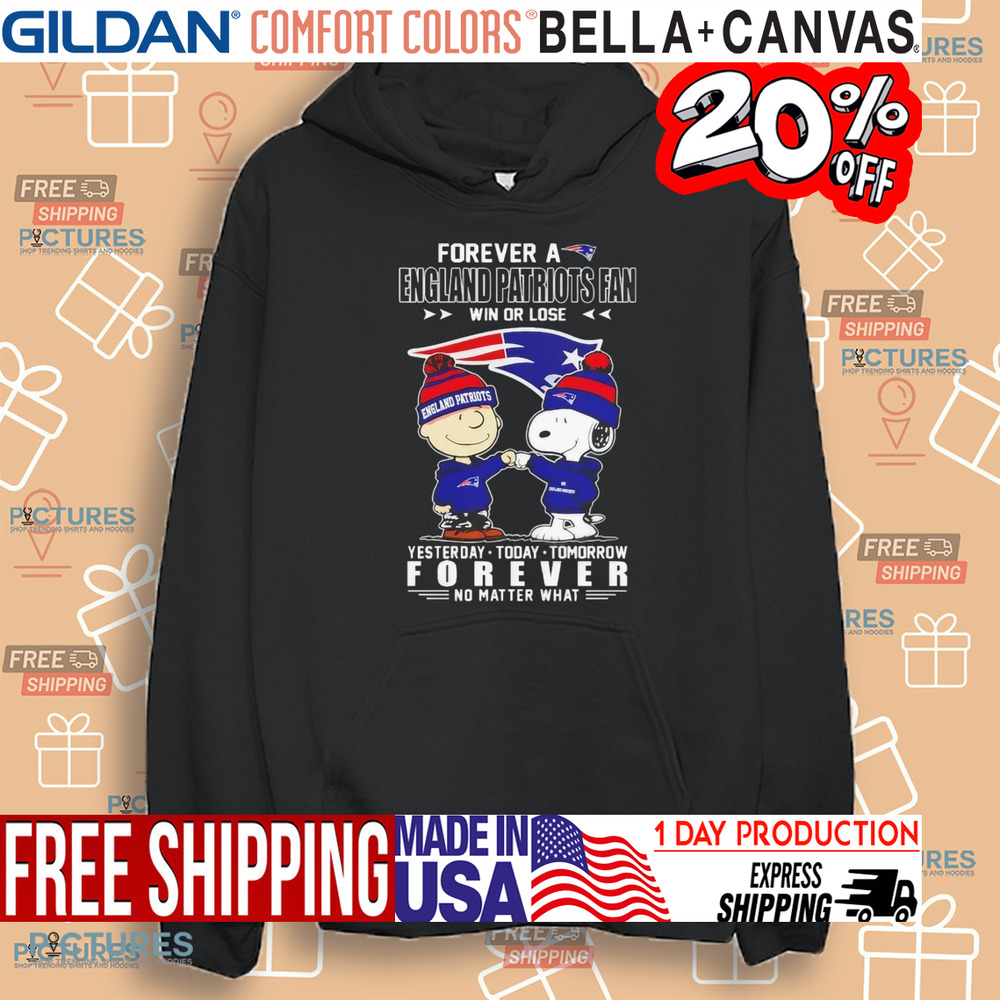 Snoopy Charlie Brown forever a England Patriots fan win or lose forever shirt Snoopy Charlie Brown forever a England Patriots fan win or lose forever shirt