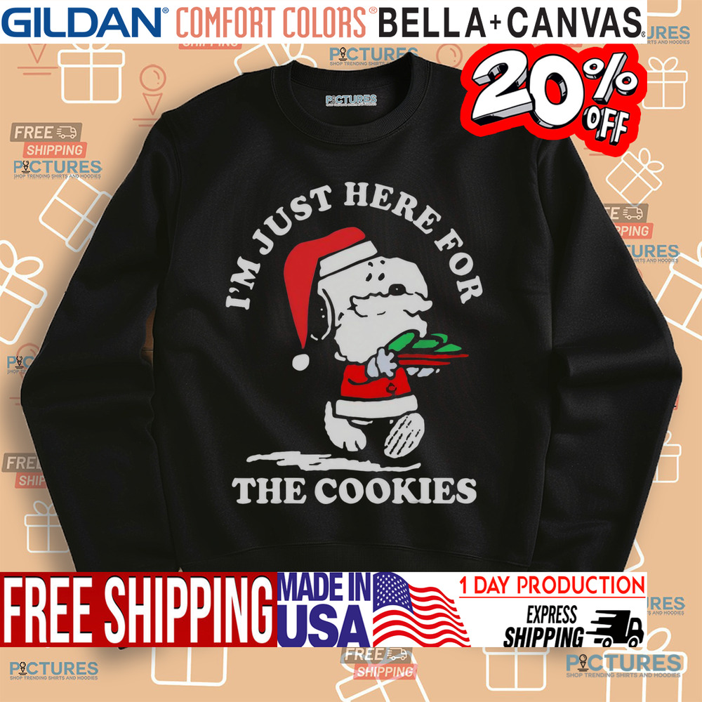 Snoopy Santa I’m Just Here For The Cookies Christmas Shirt