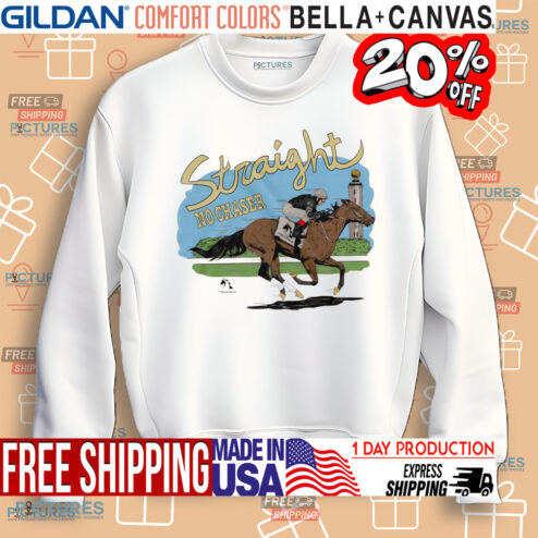 Straight no chaser racehorse shirt