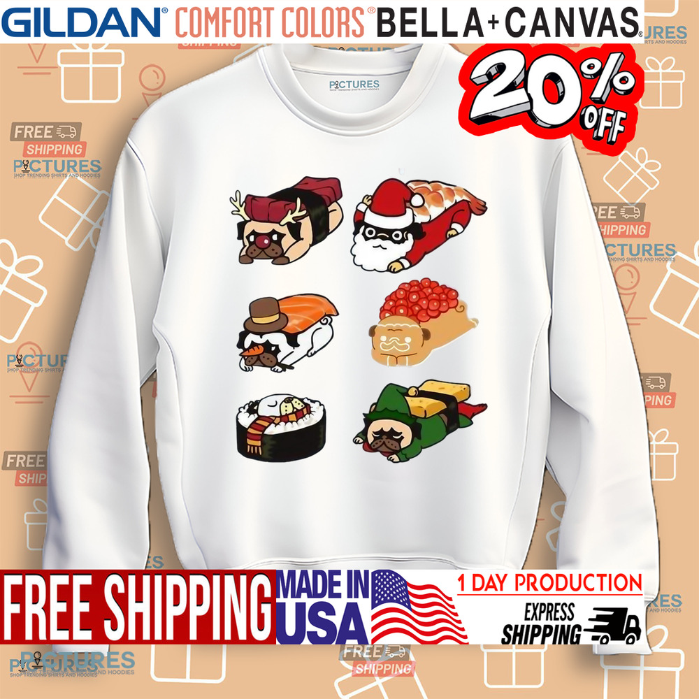 Sushi Pug Christmas Shirt