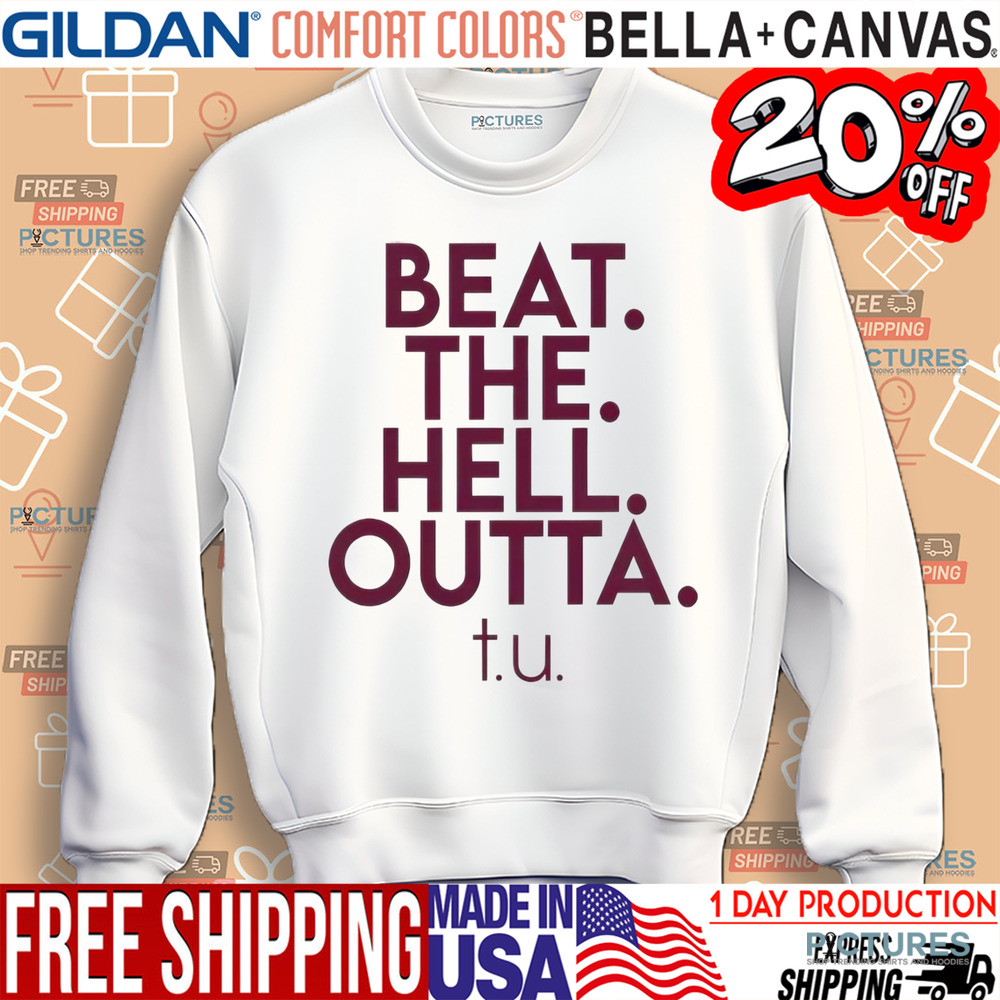Texas AM Aggies beat the hell outta shirt