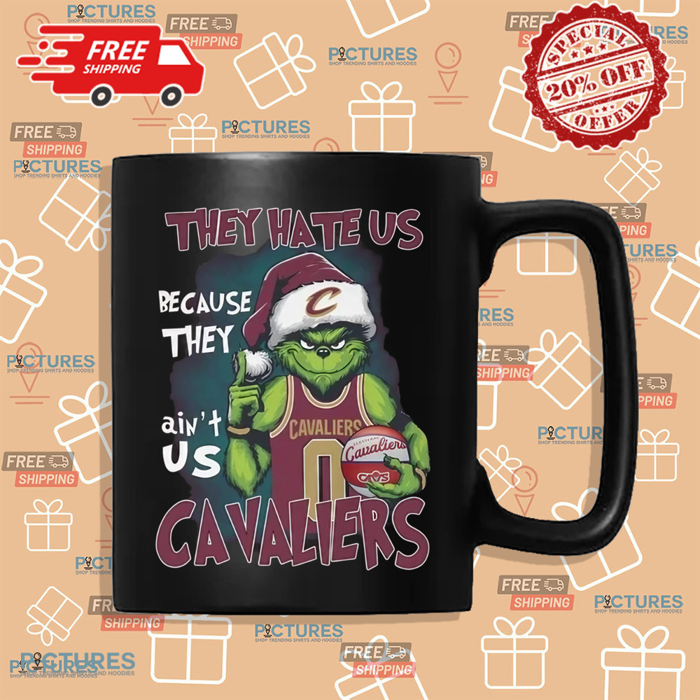 The Grinch Cavaliers They Hate Us Because They Ain't Us Merry Christmas 2024 Shirt