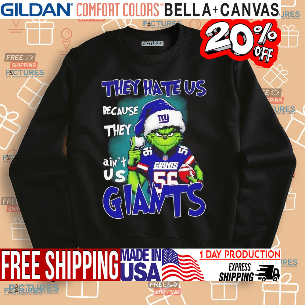 The Grinch They hate Us because they ain’t Us New York Giants Christmas shirt