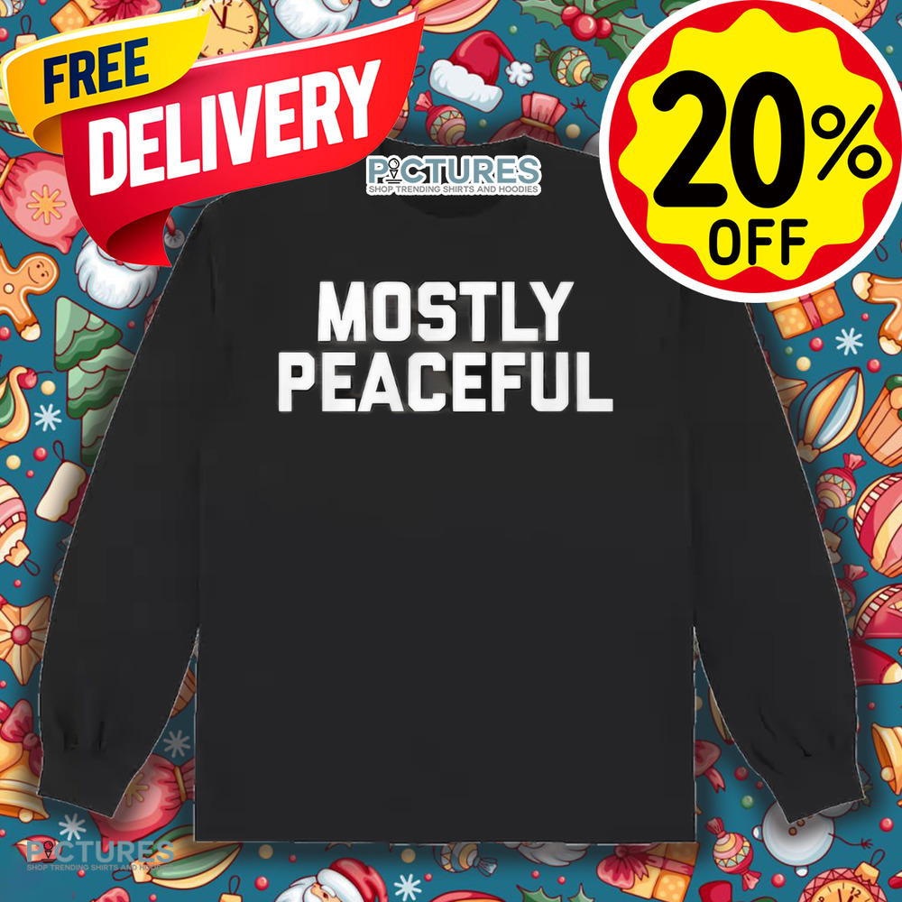The Lectern Guy Mostly Peaceful Shirt