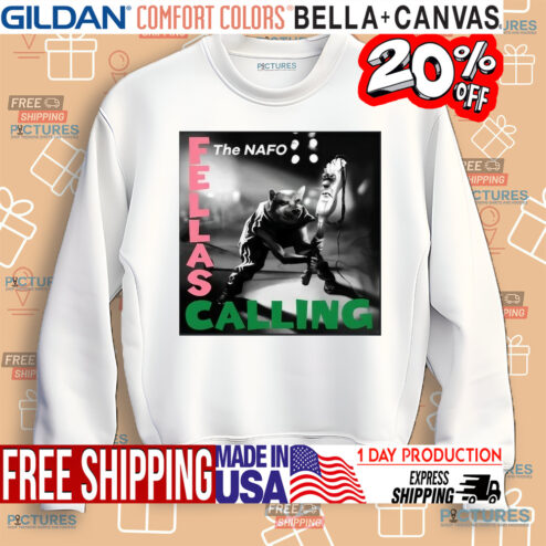 The Nafo Fellas Calling Shirt