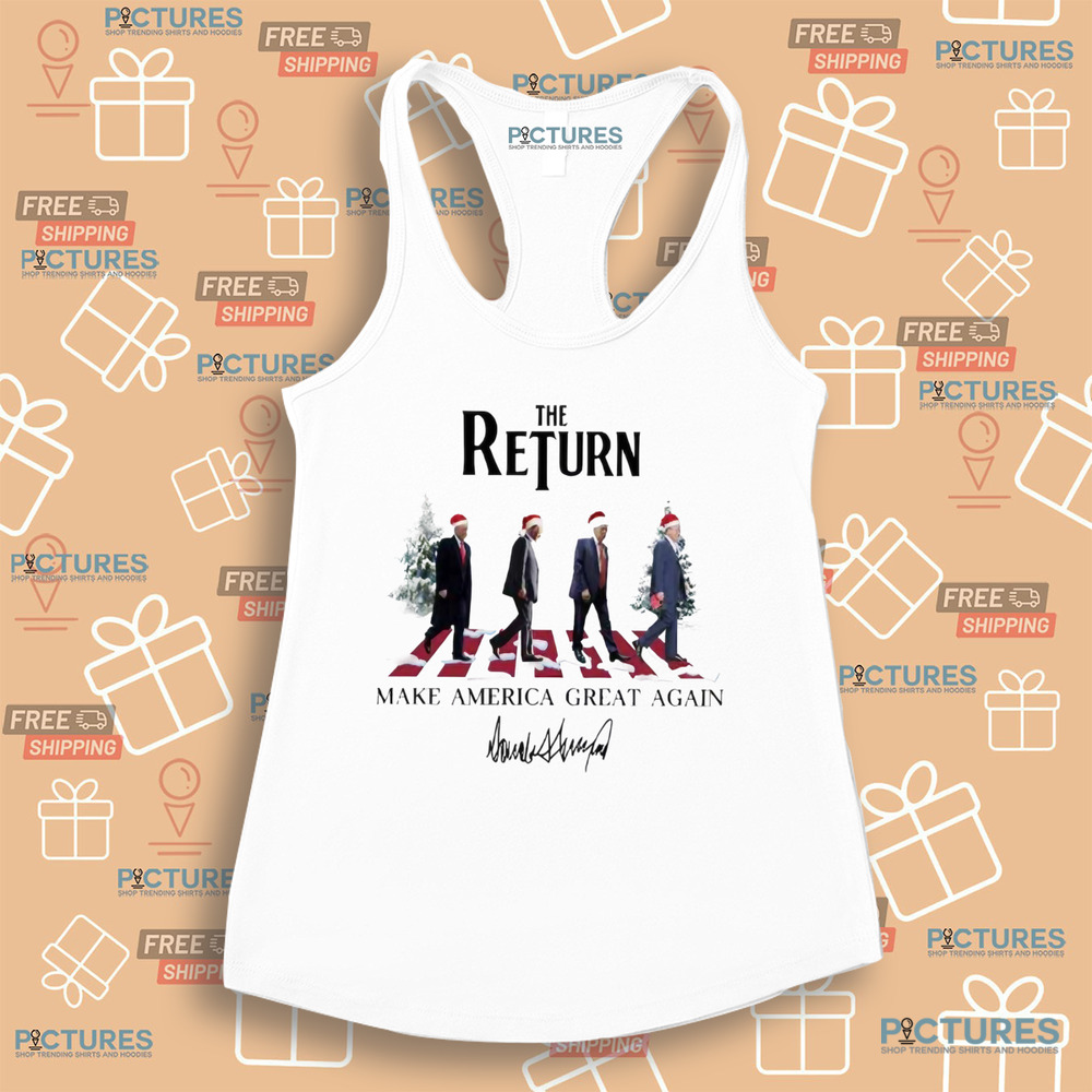 The Return Make America Great Again Donald Trump Abbey Road Shirt