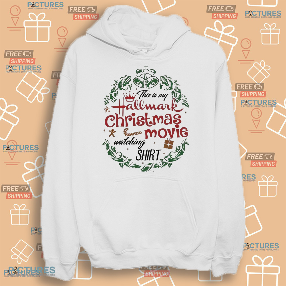 This Is My Hallmark Christmas Movie Watching Shirt This Is My Hallmark Christmas Movie Watching Shirt