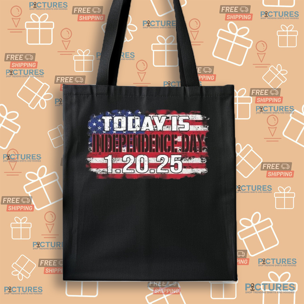 Today Is Independence Day 1 20 25 America Flag Shirt Today Is Independence Day 1 20 25 America Flag Shirt