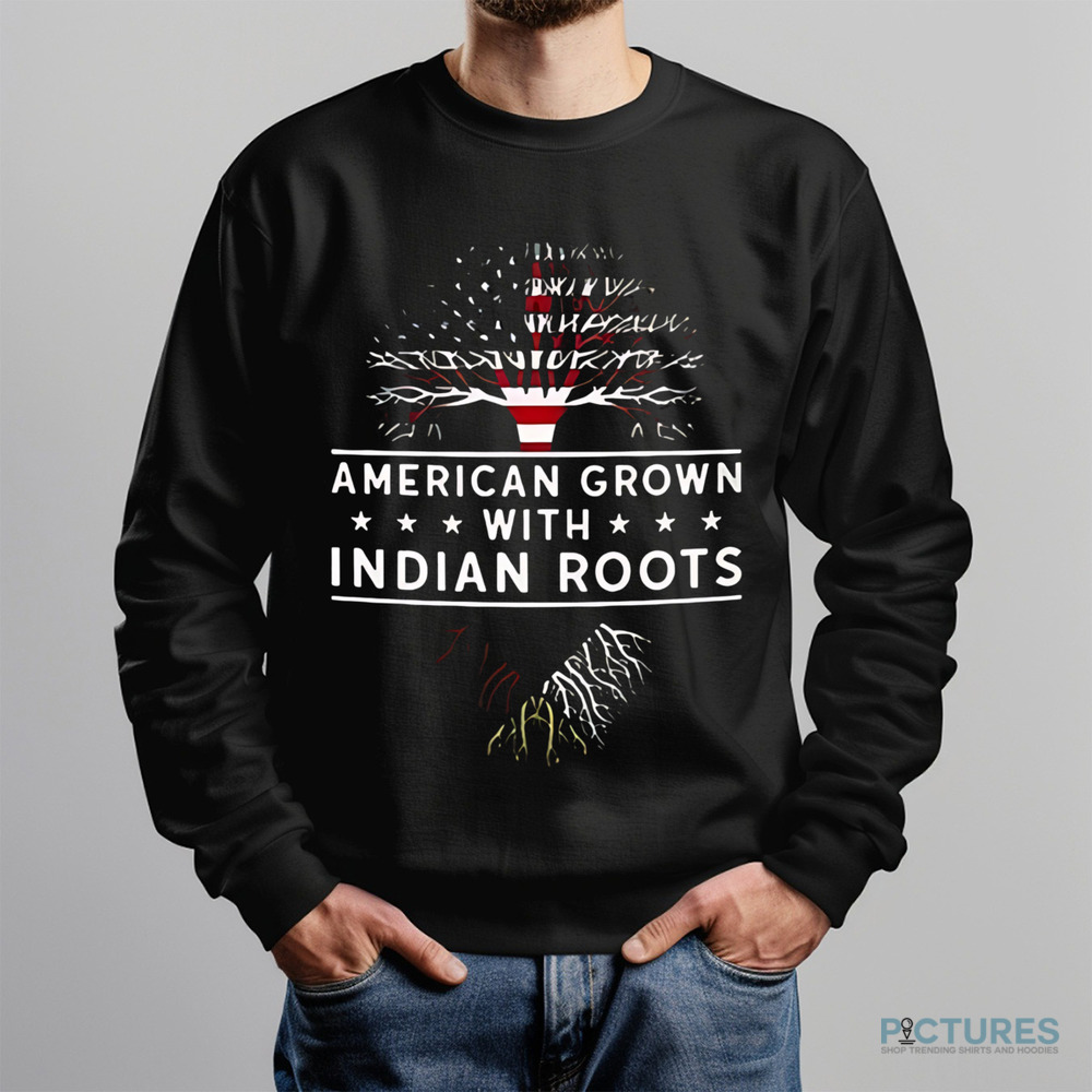 Tree American Grown With Indian Roots Shirt Tree American Grown With Indian Roots Shirt