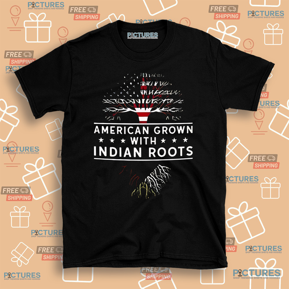 Tree American Grown With Indian Roots Shirt Tree American Grown With Indian Roots Shirt