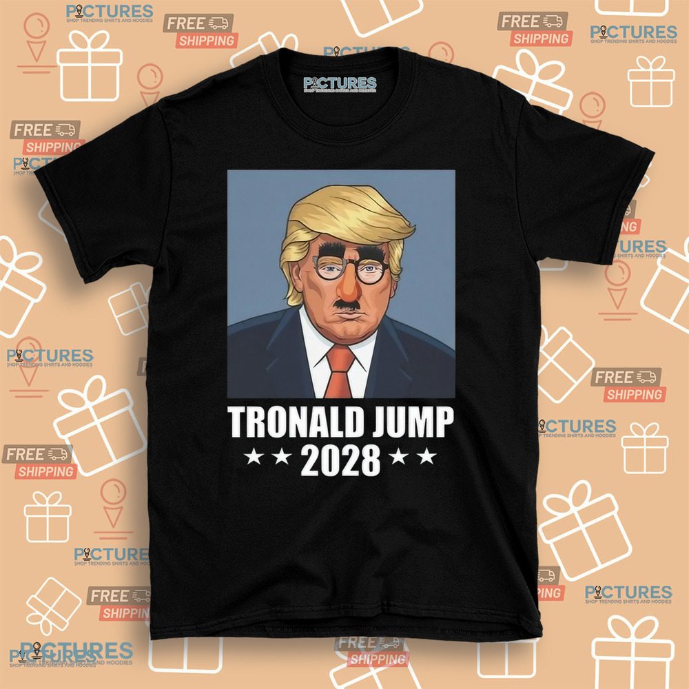 Tronald Jump 2028 Trump funny shirt Tronald Jump 2028 Trump funny shirt