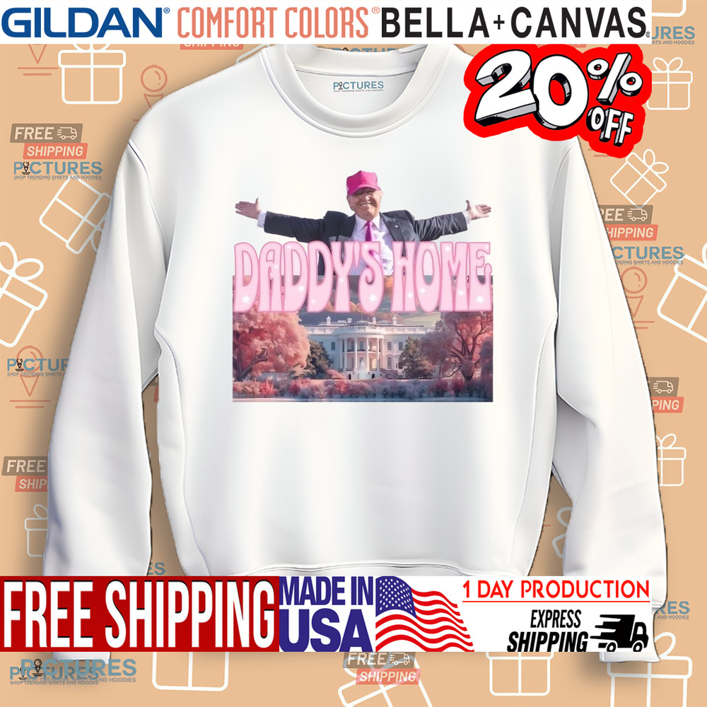 Trump Daddy's Home 2024 Shirt