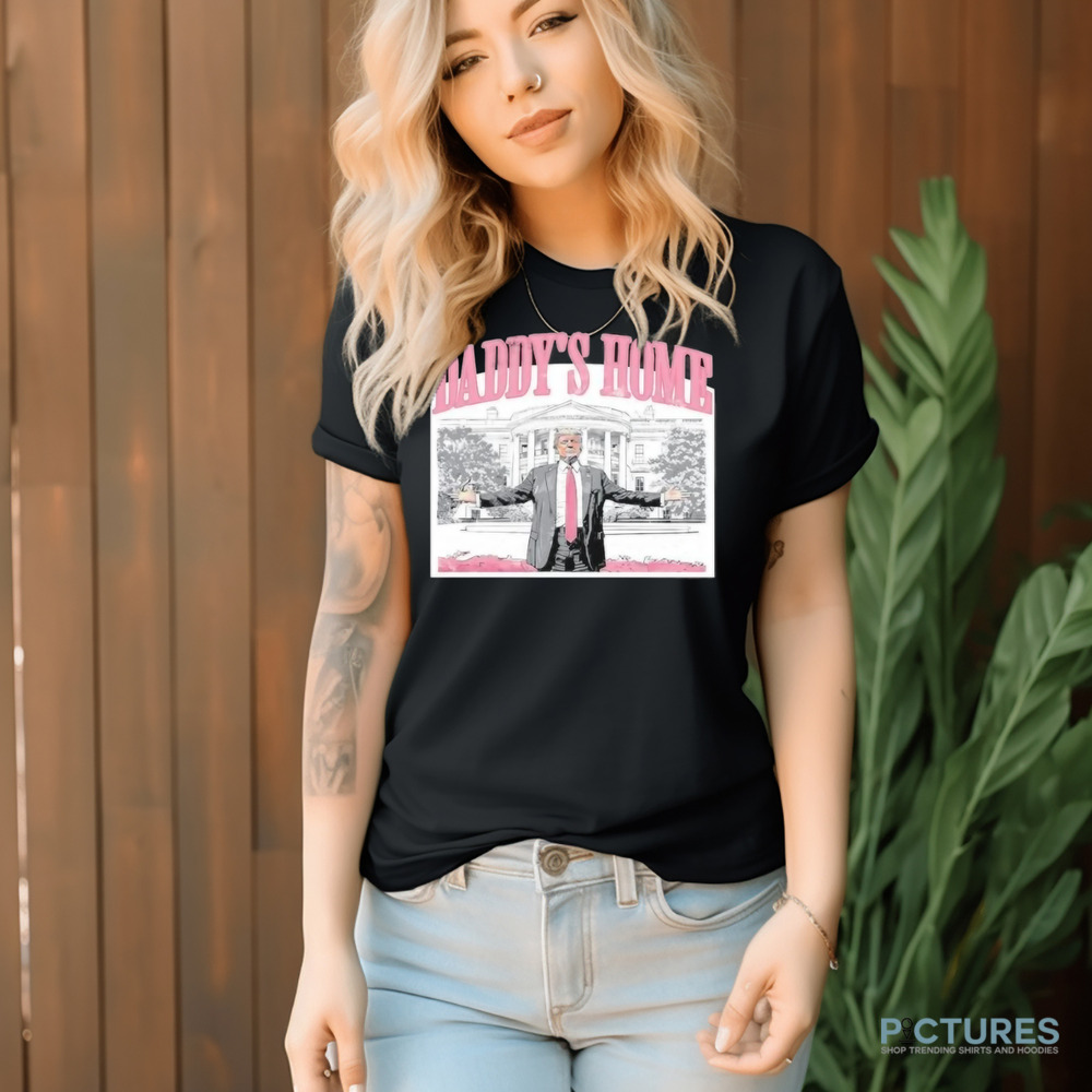 Trump Daddy’s Home White House Shirt