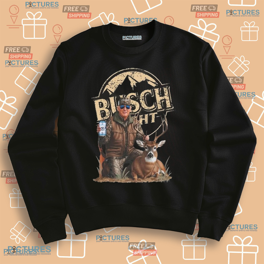 Trump Hunting Busch Light Beer With Deer Shirt Trump Hunting Busch Light Beer With Deer Shirt