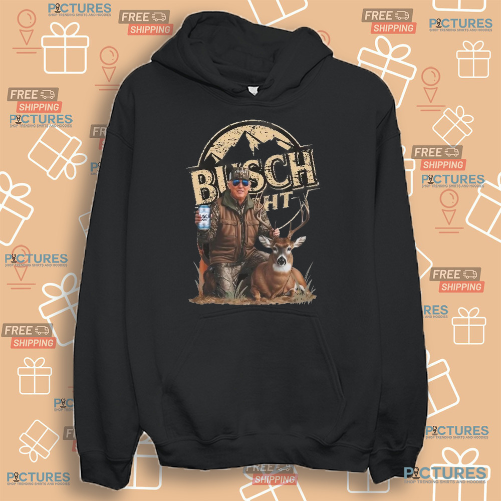 Trump Hunting Busch Light Beer With Deer Shirt Trump Hunting Busch Light Beer With Deer Shirt
