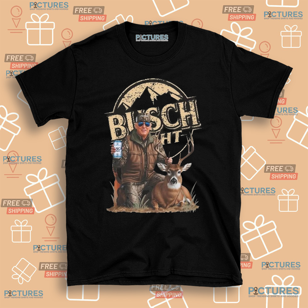 Trump Hunting Busch Light Beer With Deer Shirt Trump Hunting Busch Light Beer With Deer Shirt