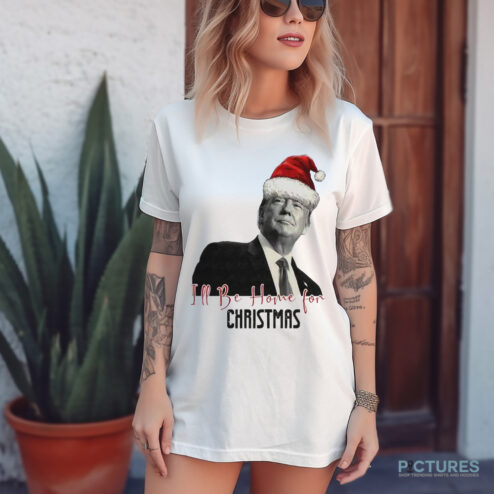 Trump I’ll Be Home for Christmas 24′ Shirt