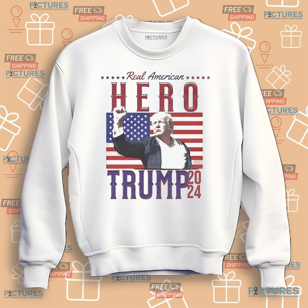 Trump Real American Hero 2024 Shirt Trump Real American Hero 2024 Shirt