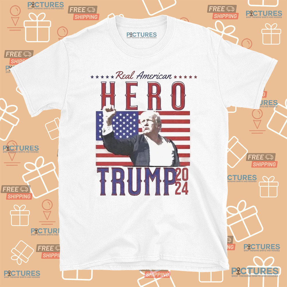 Trump Real American Hero 2024 Shirt Trump Real American Hero 2024 Shirt