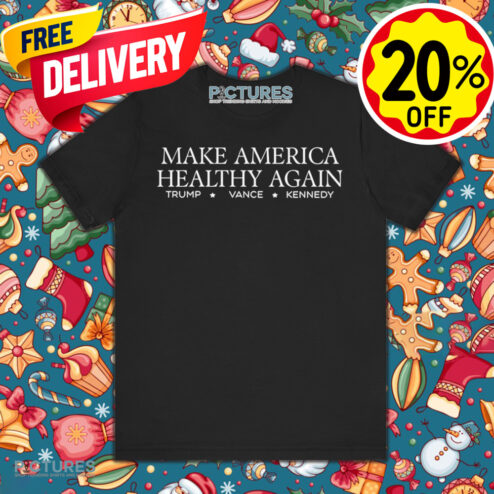 Trump Vance Kennedy Make America Healthy Again Shirt