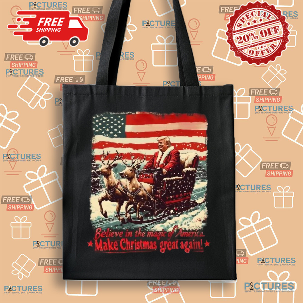 Trump believe in the magic of America make Christmas great again shirt Trump believe in the magic of America make Christmas great again shirt