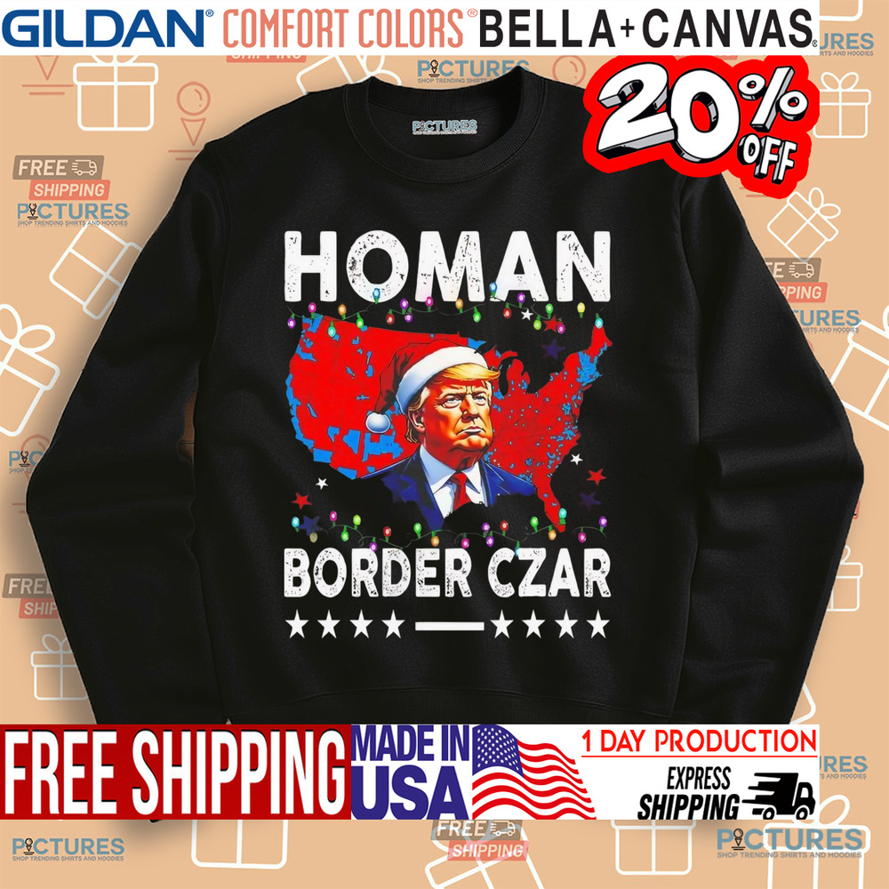Trump homan border czar Christmas shirt