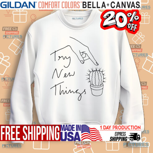 Try New Things Cactus Shirt