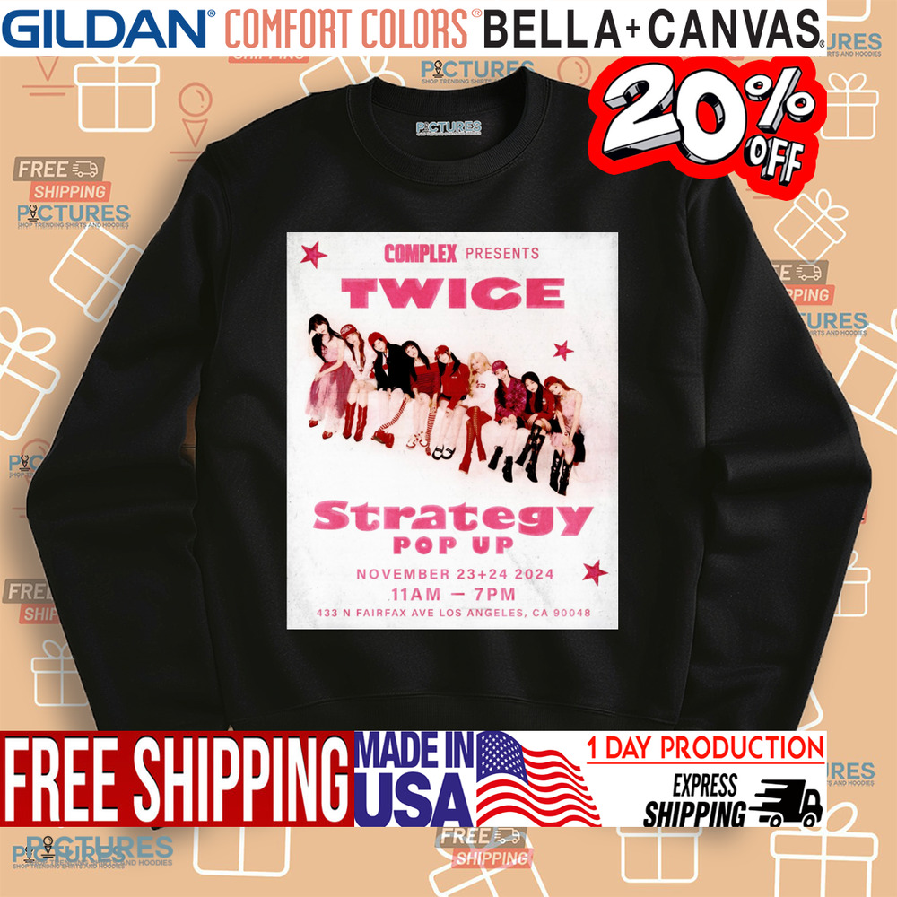 Twice Strategy Pop Up November 23 24 2024 Los Angeles CA Complex Present Poster Shirt Twice Strategy Pop Up November 23 24 2024 Los Angeles CA Complex Present Poster Shirt