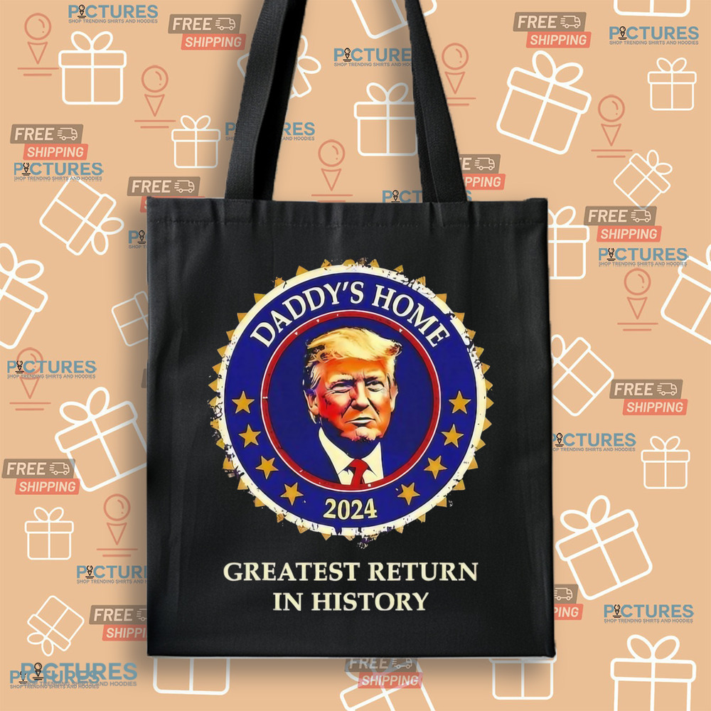 Victory daddys home Donald Trump Won greatest return in history shirt