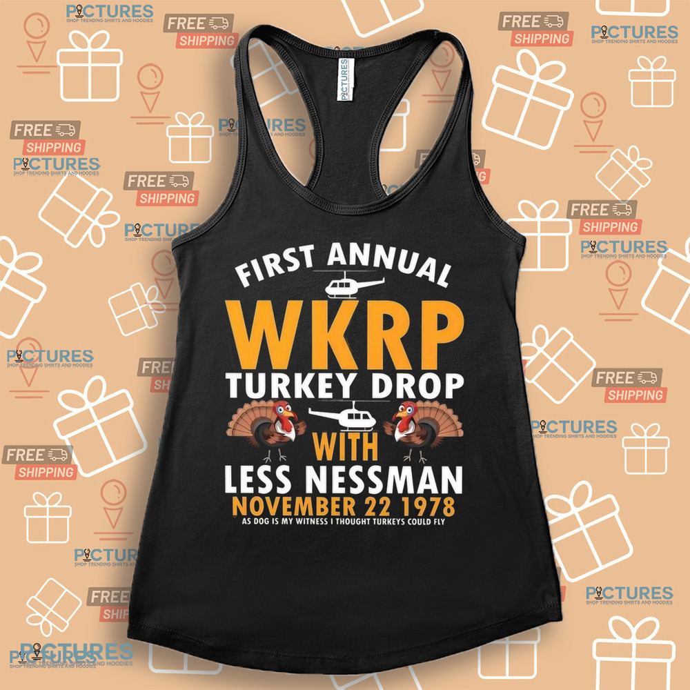 WKRP Turkey Drop with Les Nessman November 22 1978 As God Is My Witness I Thought Turkeys Could Fly Shirt WKRP Turkey Drop with Les Nessman November 22 1978 As God Is My Witness I Thought Turkeys Could Fly Shirt