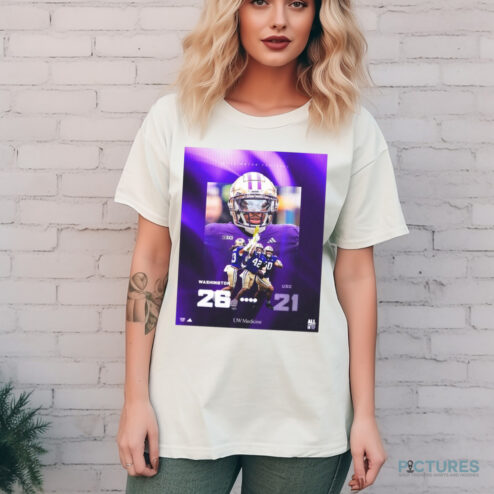 Washington Huskies Vs. USC Trojans 26-21 19 Straight At The Crib Poster Shirt