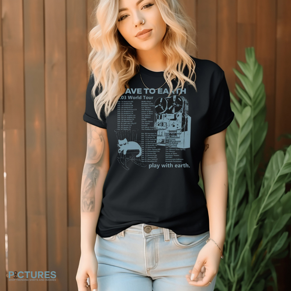 Wave to Earth 0.03 World Tour Play With Earth Schedule Shirt