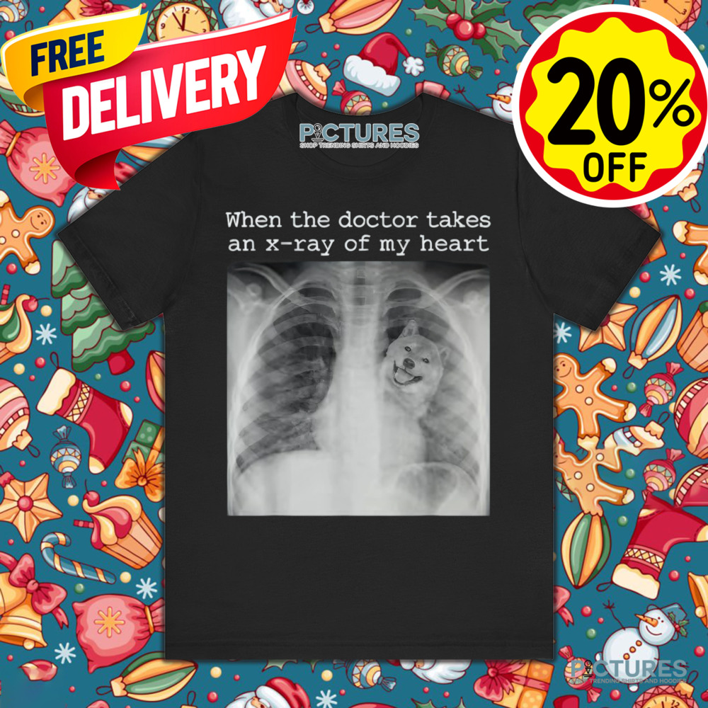 When The Doctor Takes an X-ray of My Heart Shiba Inu Lover Shirt