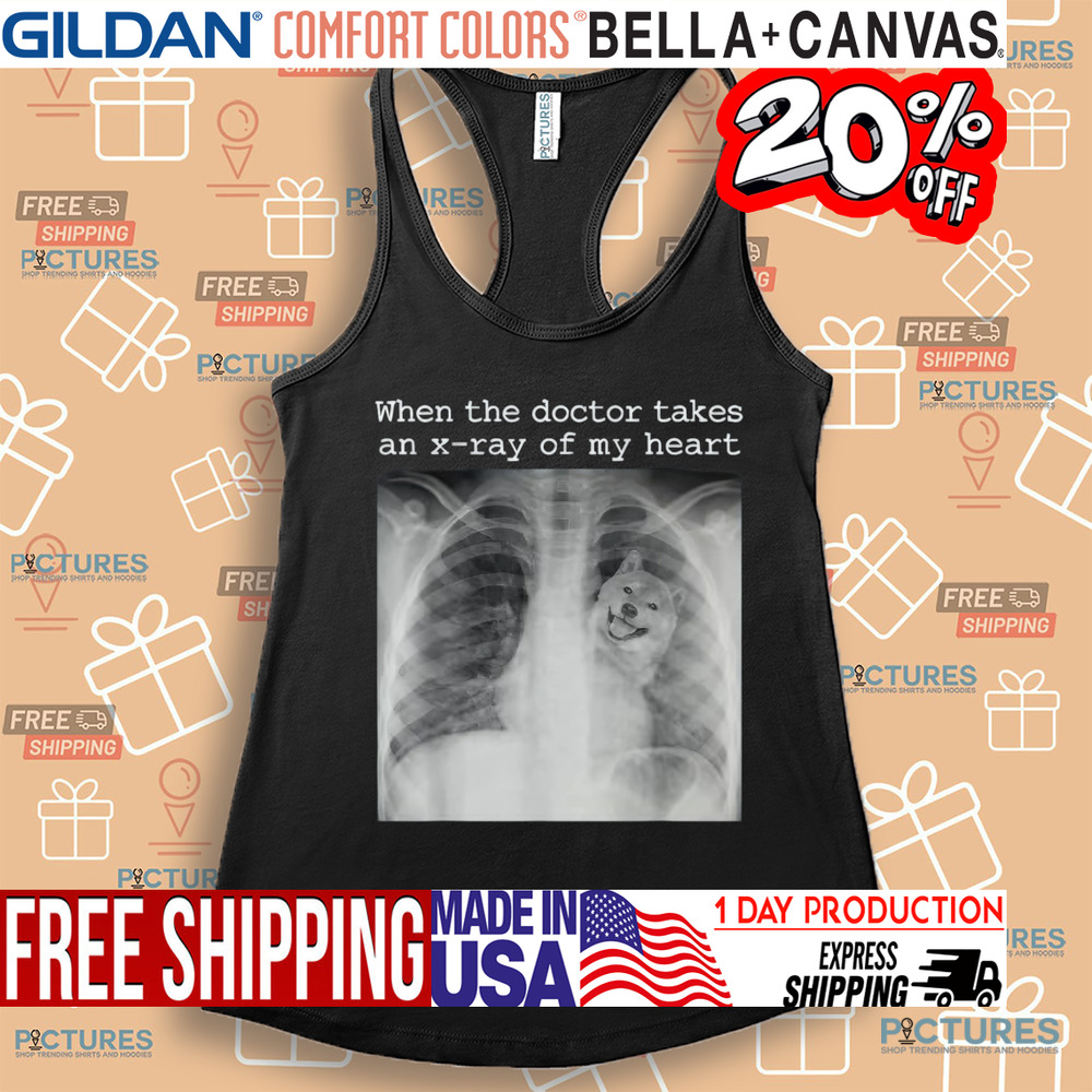When The Doctor Takes an X-ray of My Heart Shiba Inu Lover Shirt When The Doctor Takes an X-ray of My Heart Shiba Inu Lover Shirt