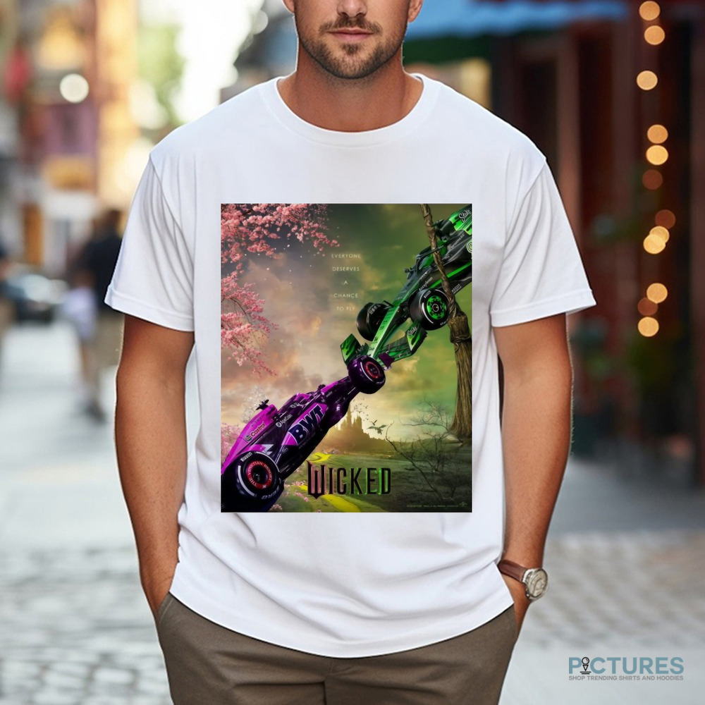 Wicked Everyone Deserves A Chance To Fly The Venetian Resort Poster Shirt