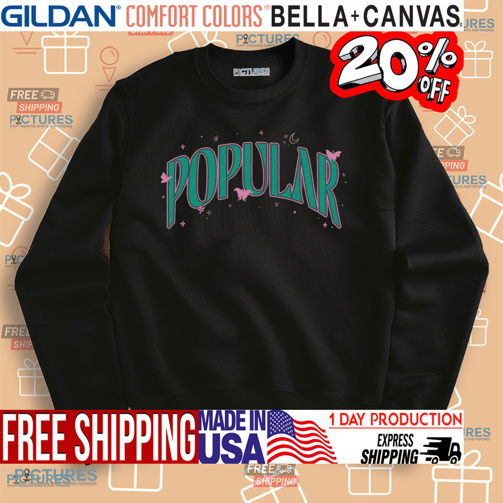 Wicked Popular Shirt